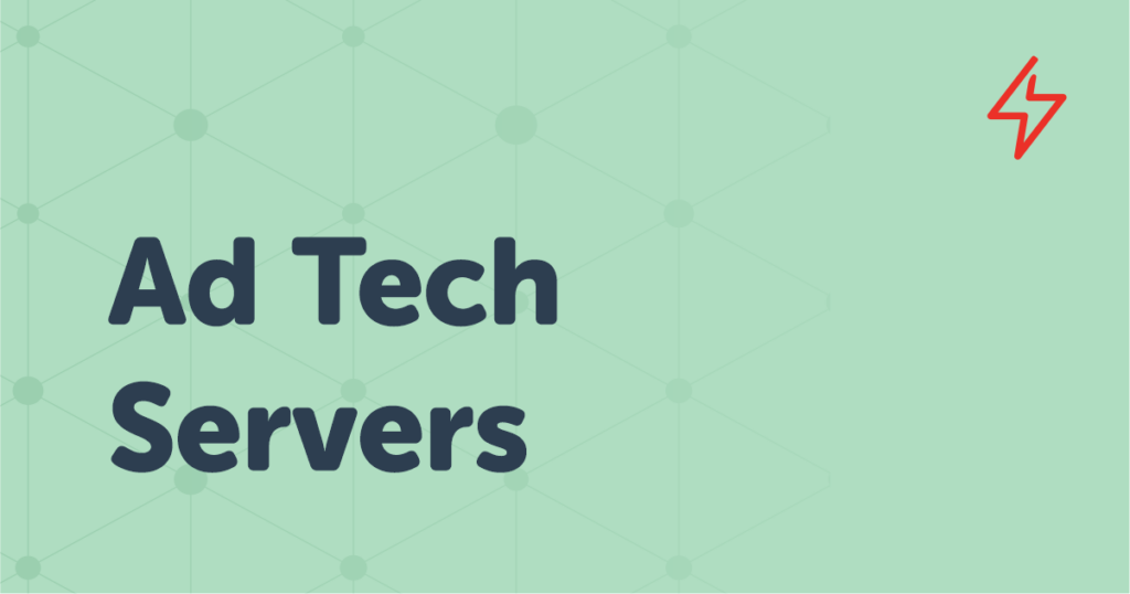 ad tech servers explained